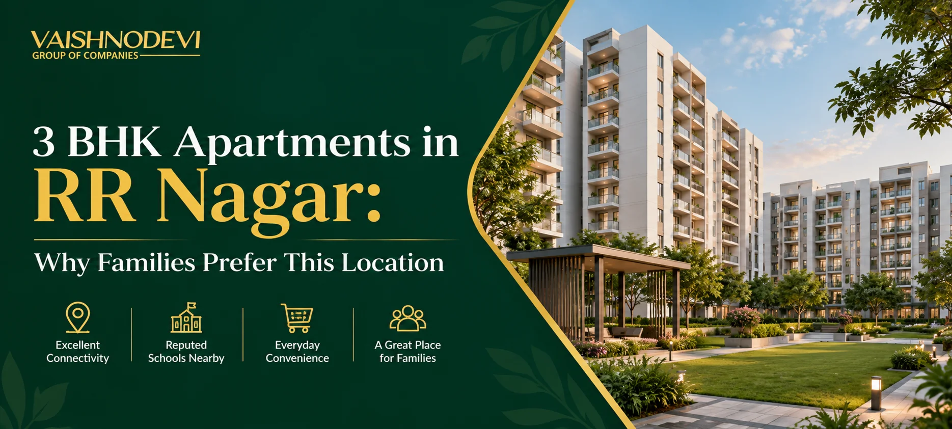 3 BHK Apartments in RR Nagar: Why Families Prefer This Location