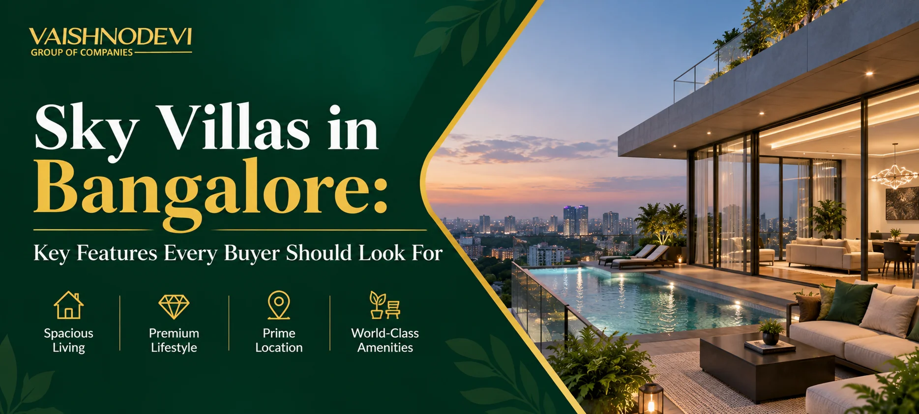 Sky Villas in Bangalore: Key Features Every Buyer Should Look For